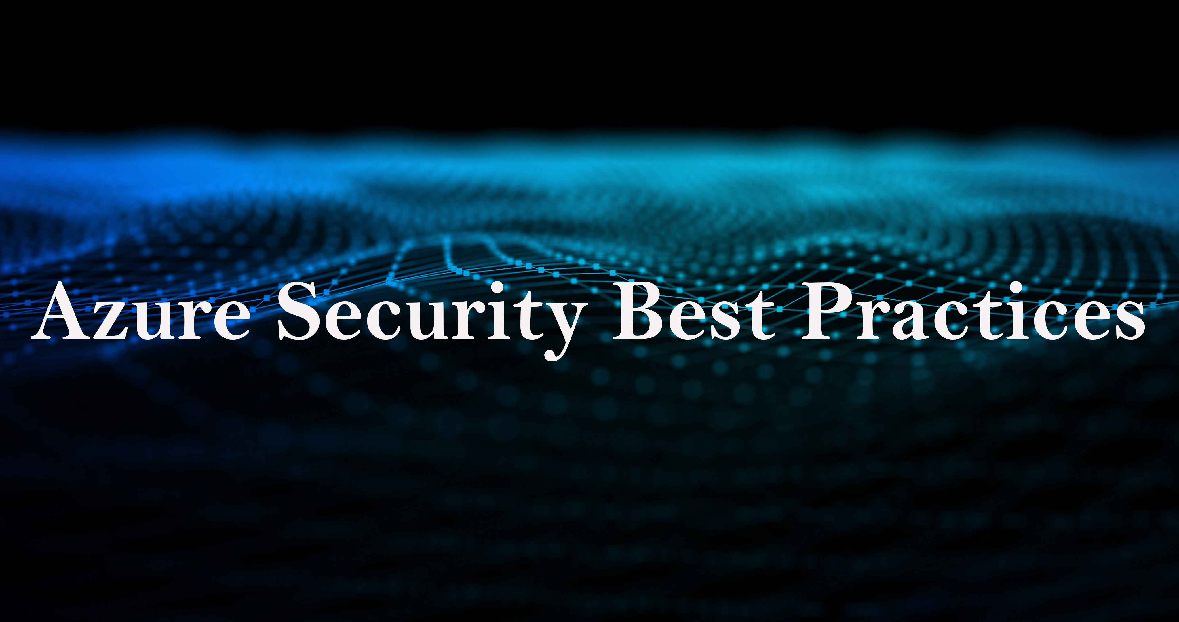 Azure Security Best Practices Blog Image
